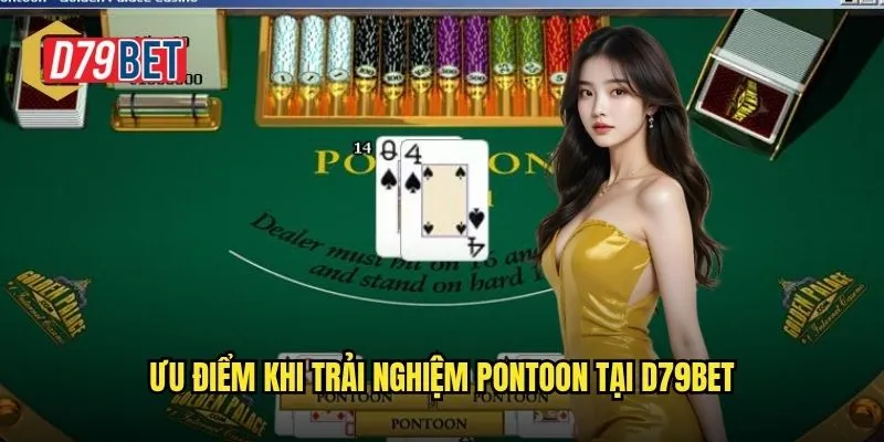 Khám Phá Trò Chơi Pontoon Đầy Hấp Dẫn Tại d79bet 3 Ưu điểm khi trải nghiệm Pontoon tại d79bet