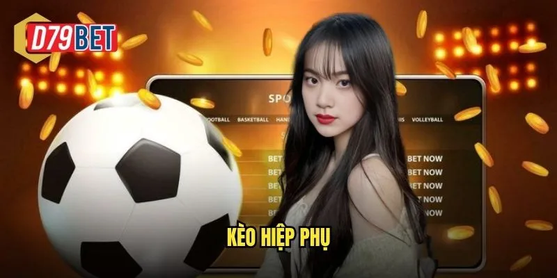 kèo hiệp phụ
