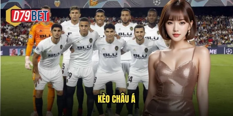 Kèo Châu Á D79bet Phân Tích Chuyên Sâu Và Chiến Thuật Thắng Lớn 1 kèo châu á