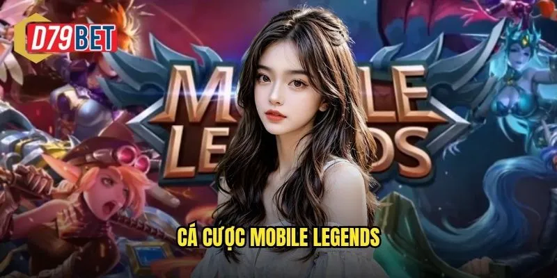 Cá cược Mobile Legends