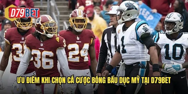 Khám Phá Cá Cược Bóng Bầu Dục Mỹ Hấp Dẫn Tại d79bet 3 Ưu điểm khi chọn cá cược bóng bầu dục Mỹ tại d79bet